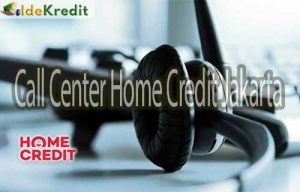 Call Center Home Credit Jakarta
