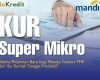 Cara Pengajuan KUR Super Mikro Mandiri