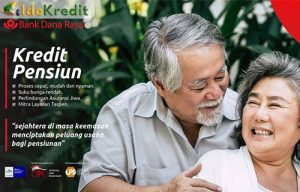 Kredit Pensiun Bank Dana Raya