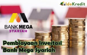 Pembiayaan Investasi Bank Mega Syariah