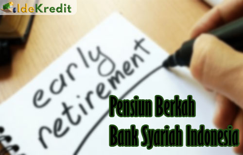 Pensiun Berkah Bank Syariah Indonesia