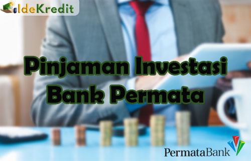 Pinjaman Investasi Bank Permata