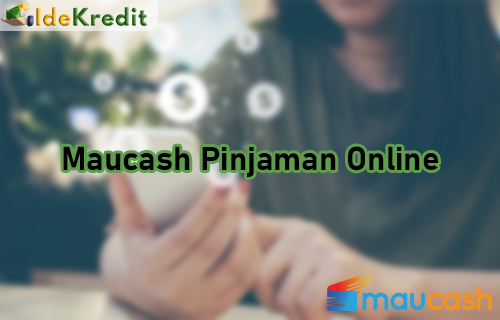 Maucash Pinjaman Online