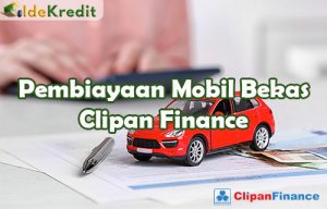 Pembiayaan Mobil Bekas Clipan Finance 1