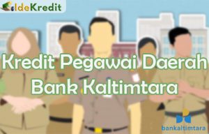 Kredit Pegawai Daerah Bank Kaltimtara