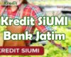 Kredit SiUMI Bank Jatim
