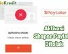 Aktivasi Shopee Paylater Ditolak
