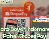 Cara Bayar Indomaret Pakai ShopeePay