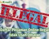 Pinjaman Online Ilegal tidak Usah Dibayar