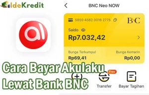 Cara Bayar Akulaku Lewat Bank BNC