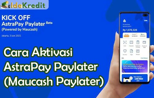 Cara Aktivasi AstraPay Paylater