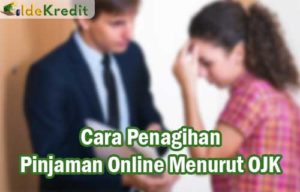 Cara penagihan pinjaman online menurut OJK 1