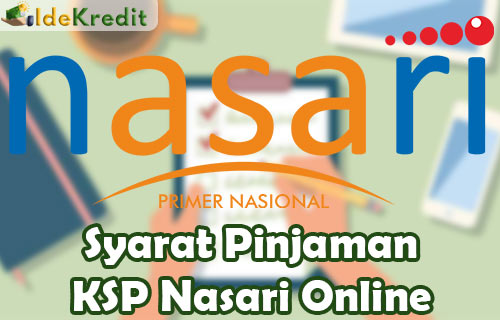 Syarat Pinjaman KSP Nasari Online
