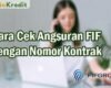 Cara Cek Angsuran FIF dengan Nomor Kontrak