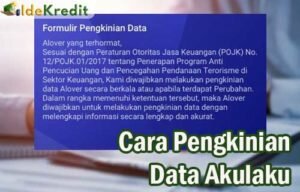 Cara Pengkinian Data Akulaku