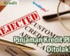 Pinjaman Kredit Plus Ditolak