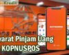 Syarat Pinjam Uang di KOPNUSPOS