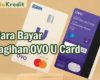 Cara Bayar Tagihan OVO U Card