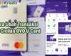 Cara Ubah Transaksi ke Cicilan OVO U Card