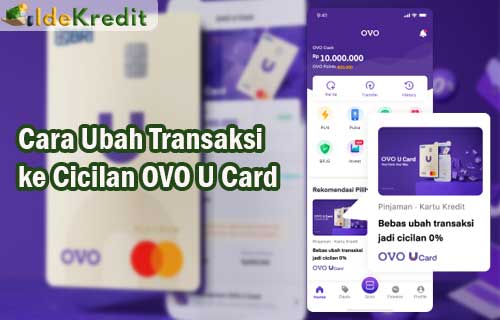Cara Ubah Transaksi ke Cicilan OVO U Card