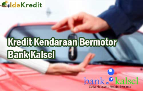 Kredit Kendaraan Bermotor Bank Kalsel