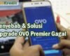 Upgrade OVO Premier Gagal