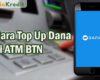 Cara Top Up Dana di ATM BTN